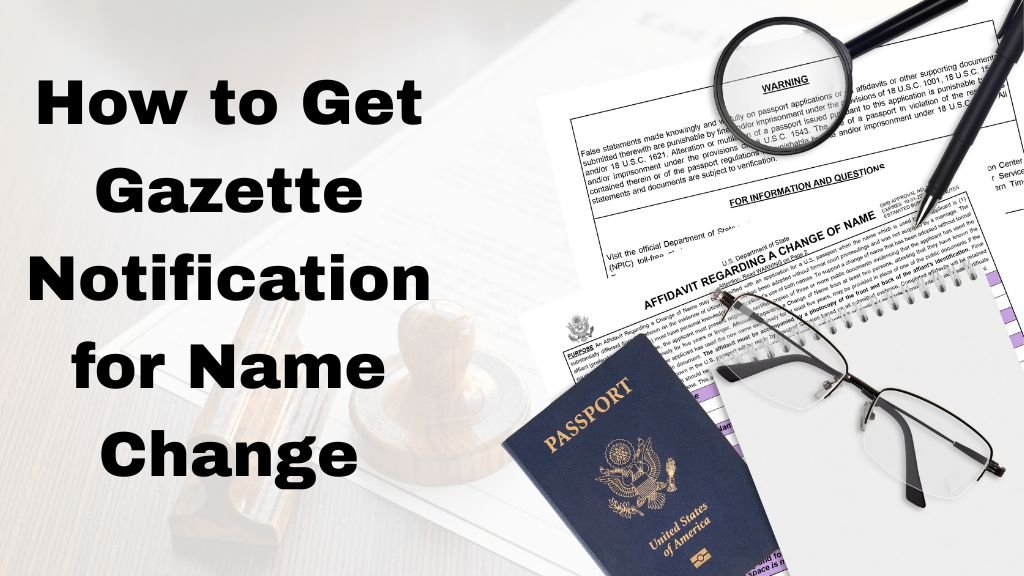 How to Get Gazette Notification for Name Change