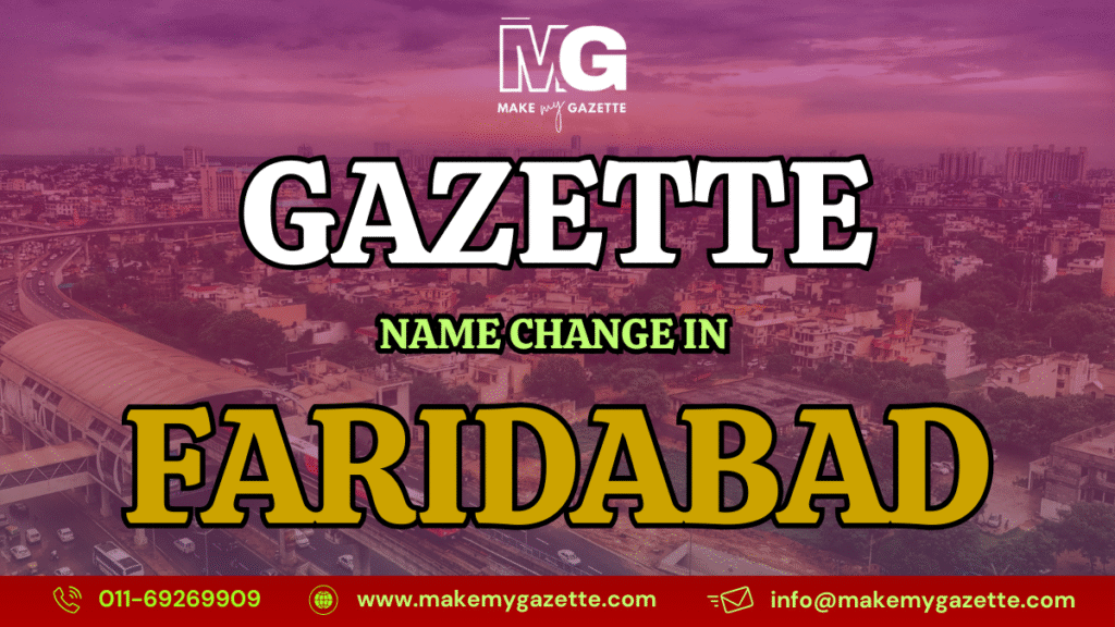 Gazette Name Change Process in Faridabad