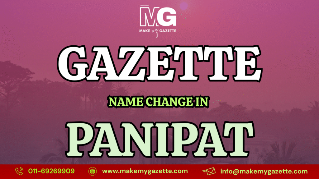 Gazette Name Change Process in Panipat