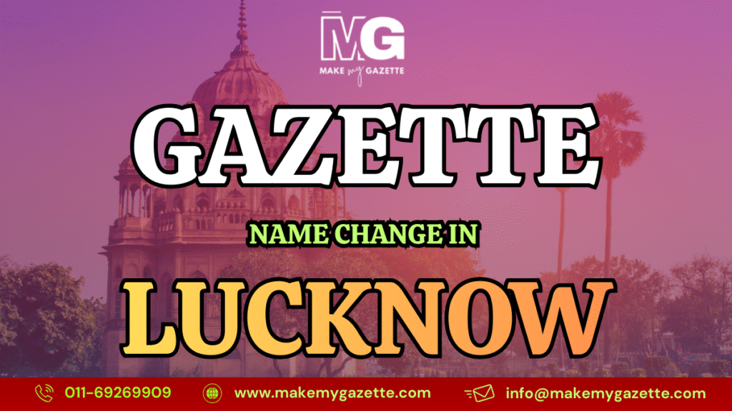 Gazette Name Change Process in Lucknow