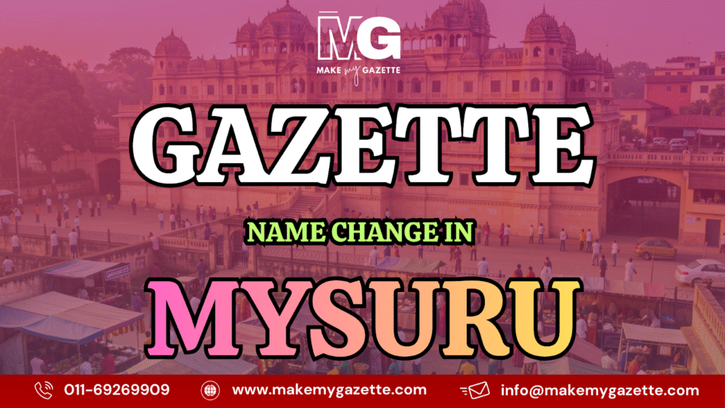 Gazette Name Change Process in Mysuru