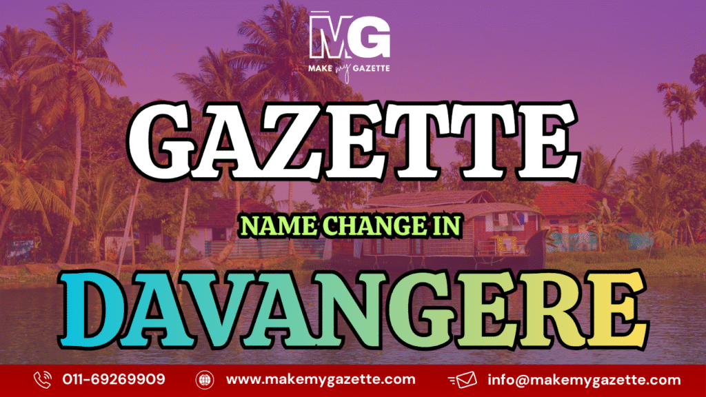 Gazette Name Change Process in Davangere