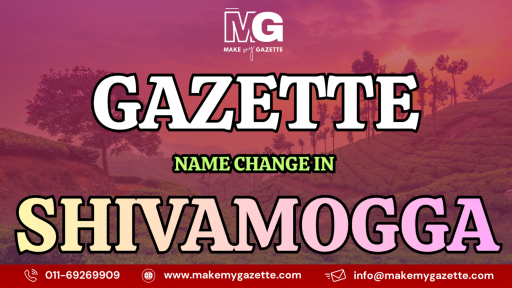 Gazette Name Change Process in Shivamogga