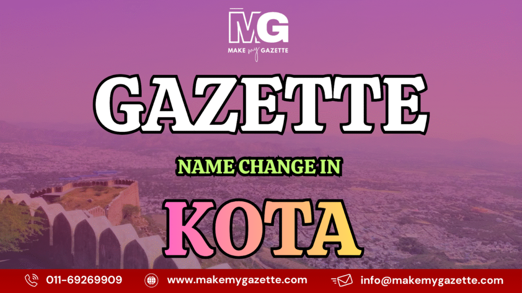 Gazette Name Change Process in Kota