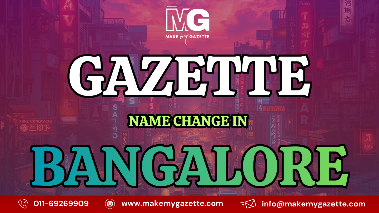 Gazette Name Change Process in Bangalore